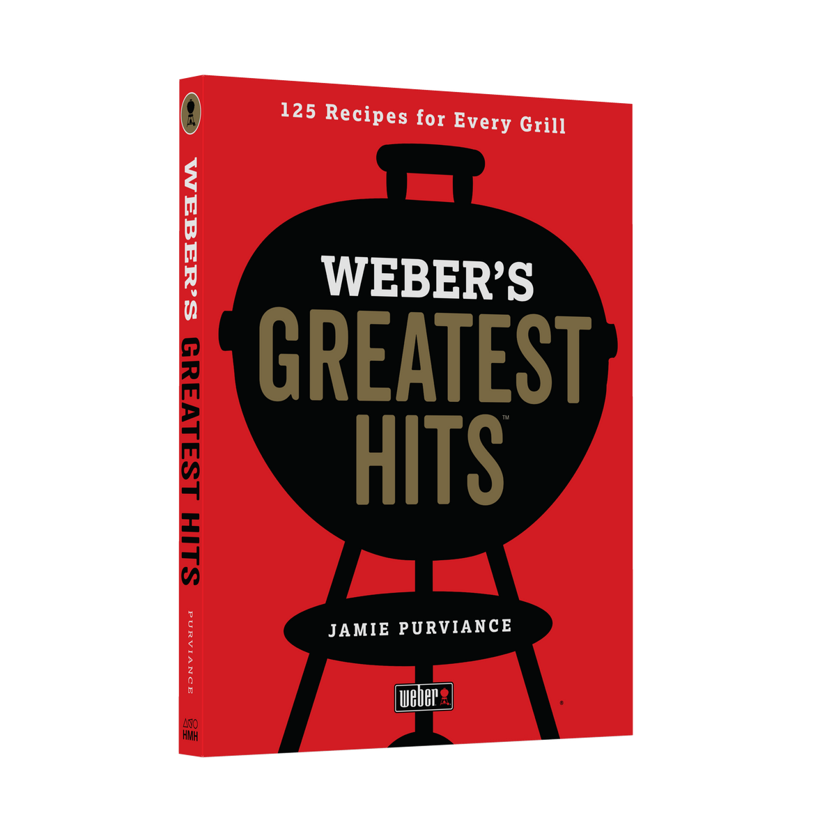 Weber's Greatest Hits Cookbook